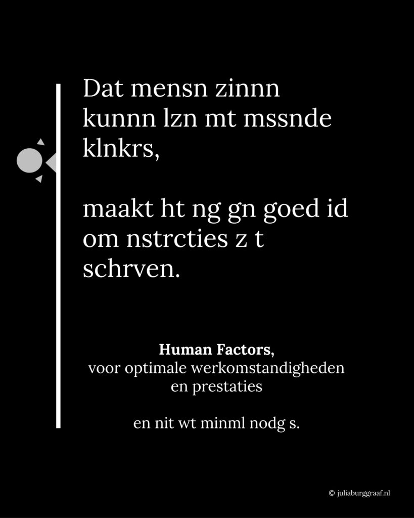 Human Factors, voor optimale werkomstandigheden en prestaties en niet wat minimaal nodig is